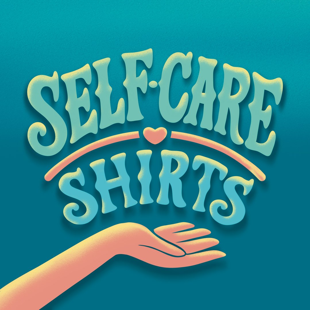 Self-Care Shirts Coupons and Promo Code
